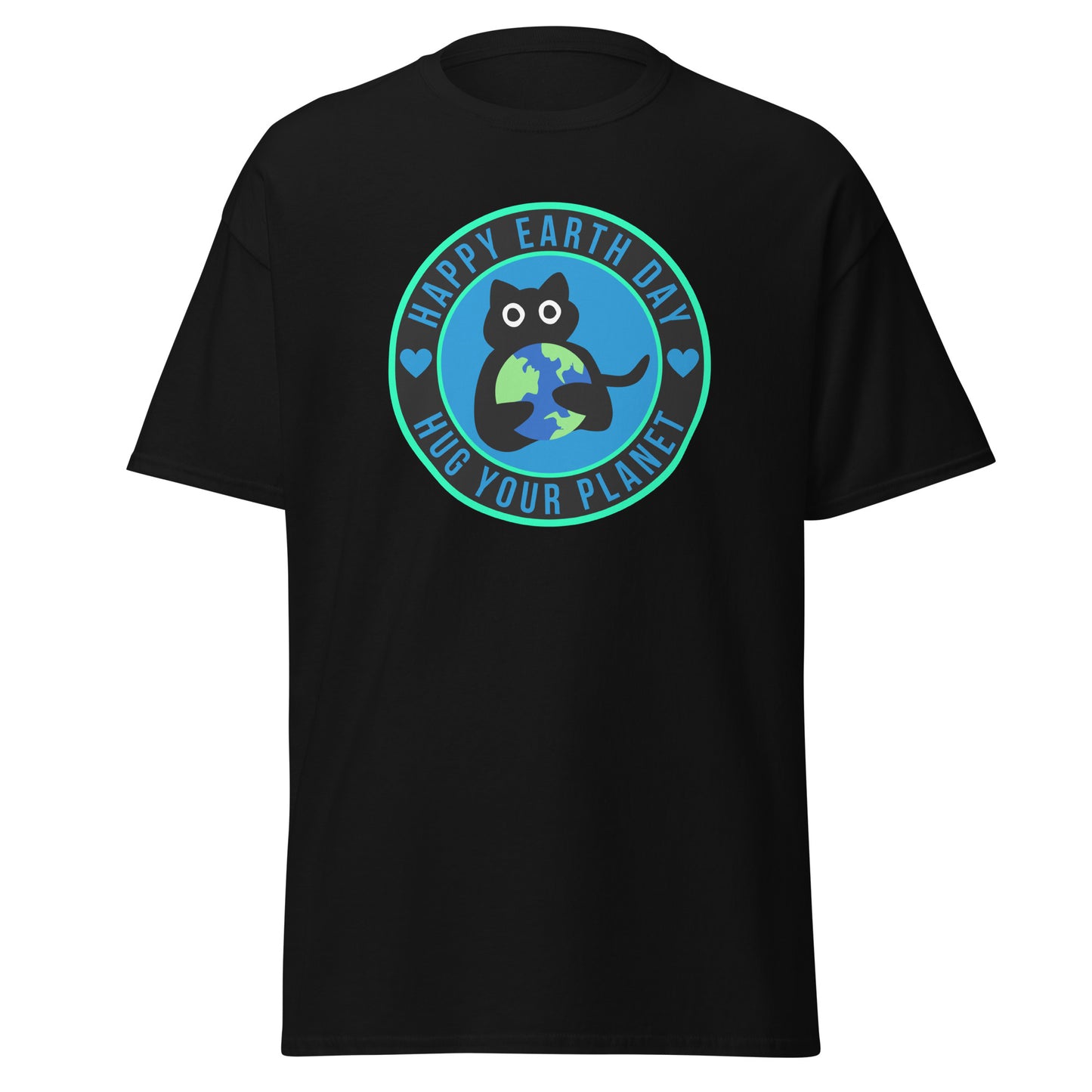 Alles Gute zum Tag der Erde, umarme deinen Planeten || Klassisches T-Shirt