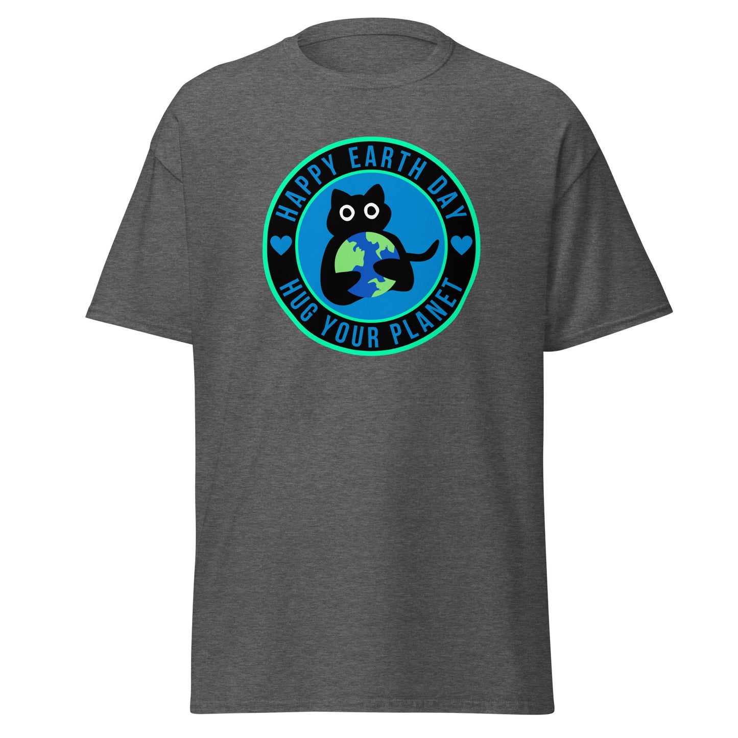 Alles Gute zum Tag der Erde, umarme deinen Planeten || Klassisches T-Shirt