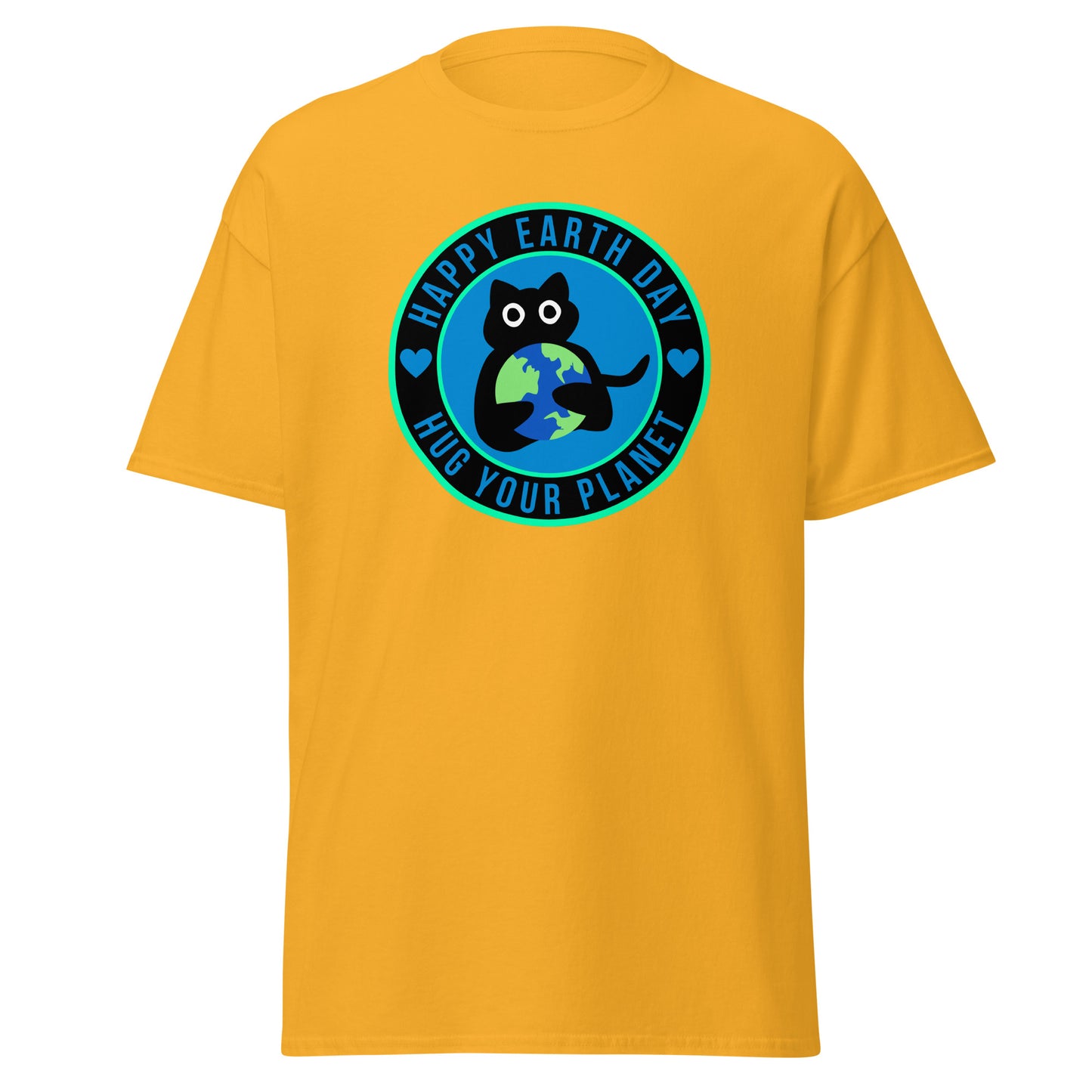 Alles Gute zum Tag der Erde, umarme deinen Planeten || Klassisches T-Shirt
