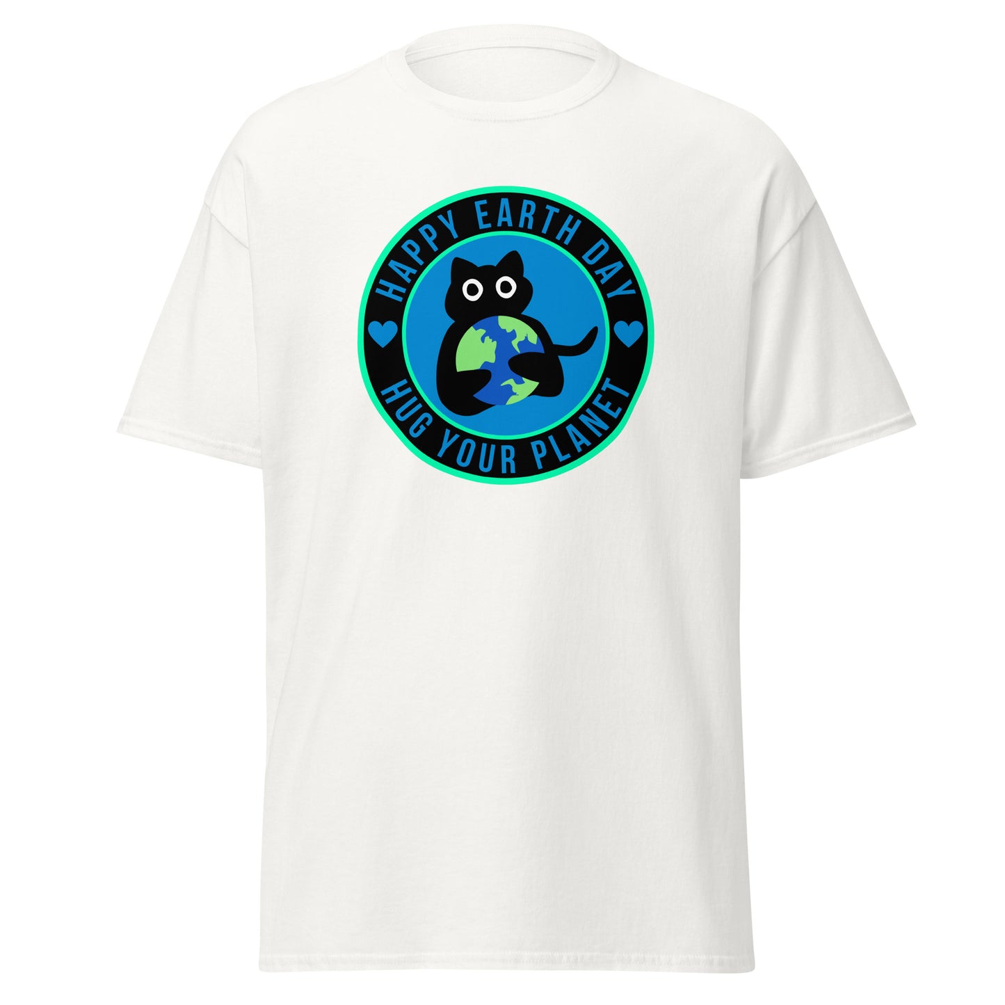 Alles Gute zum Tag der Erde, umarme deinen Planeten || Klassisches T-Shirt