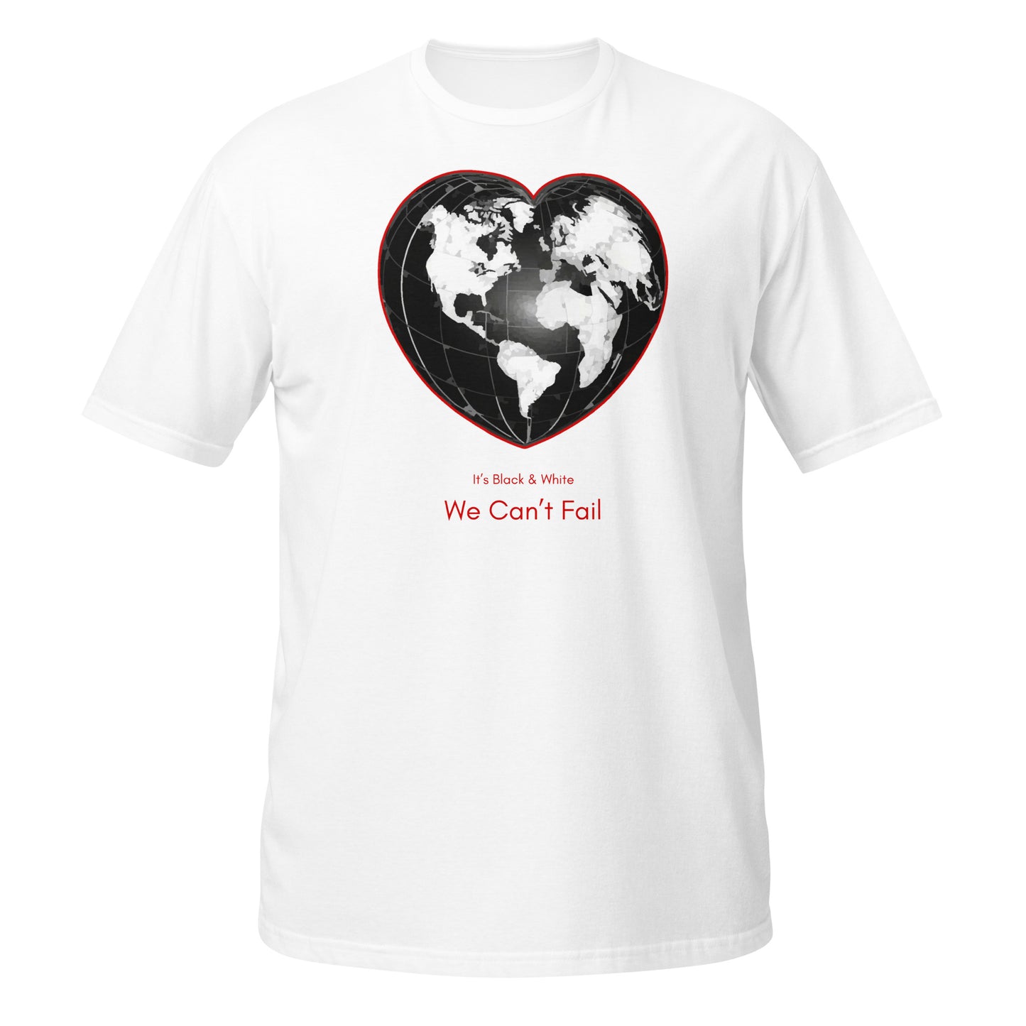 Blk & White, wir können nicht scheitern || Weiches T-Shirt