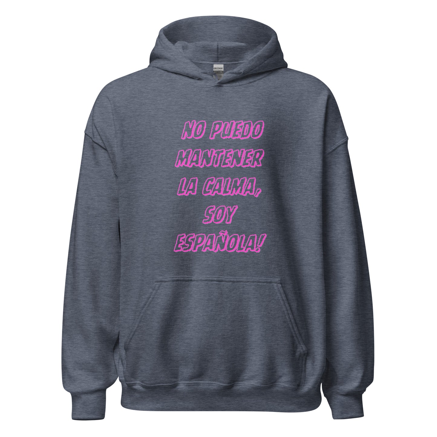 No Puedo Mantener la Calma, Soy Española || Unisex-Hoodie