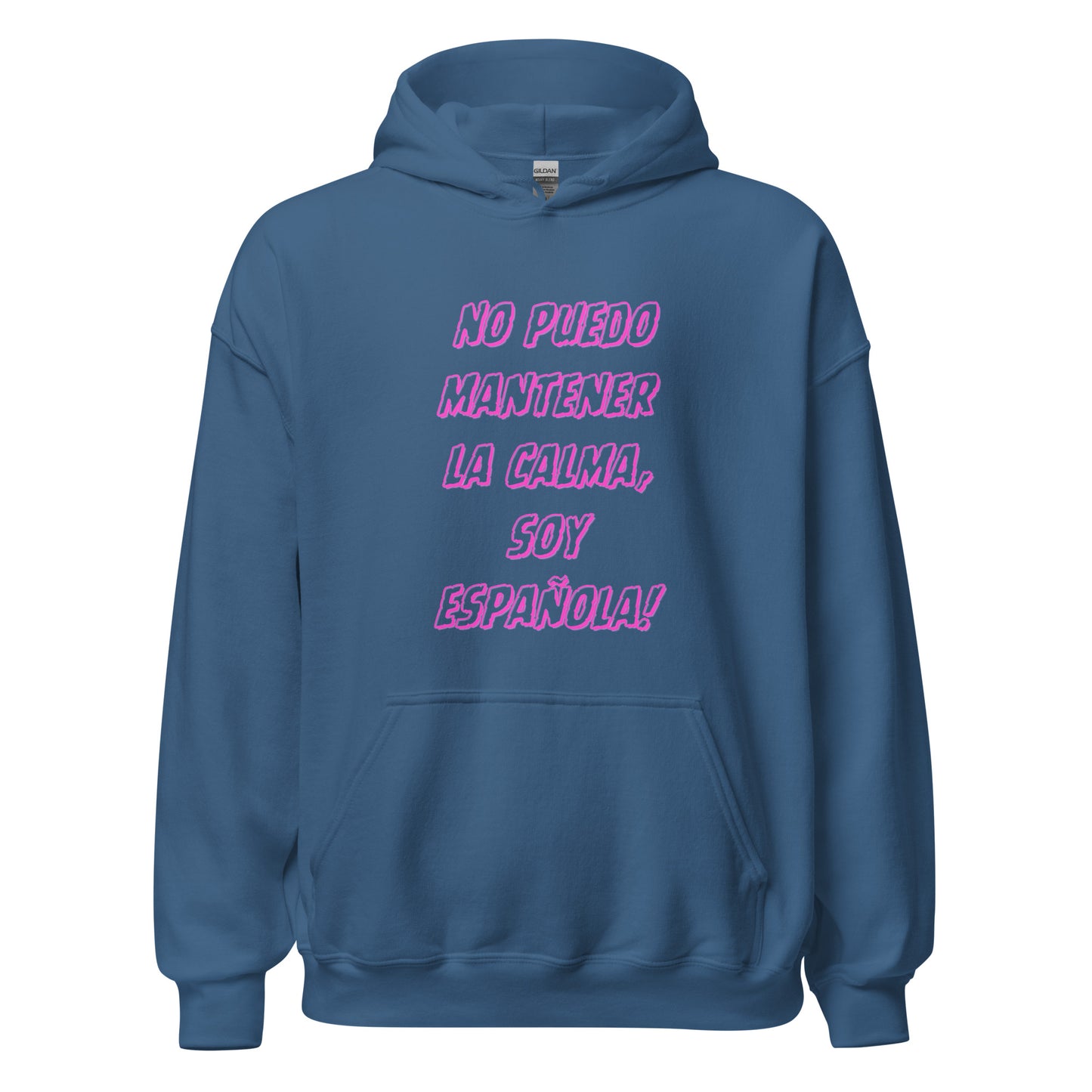 No Puedo Mantener la Calma, Soy Española || Unisex-Hoodie