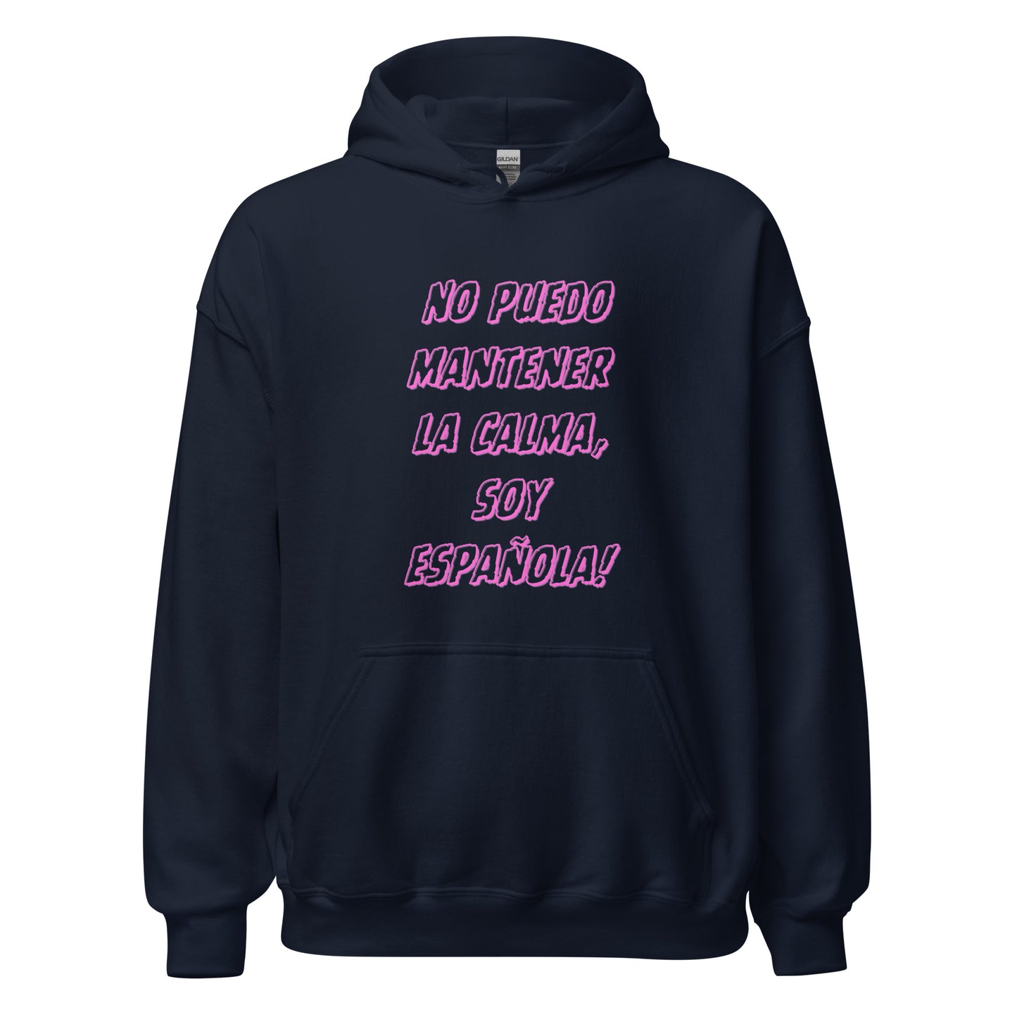 No Puedo Mantener la Calma, Soy Española || Unisex-Hoodie