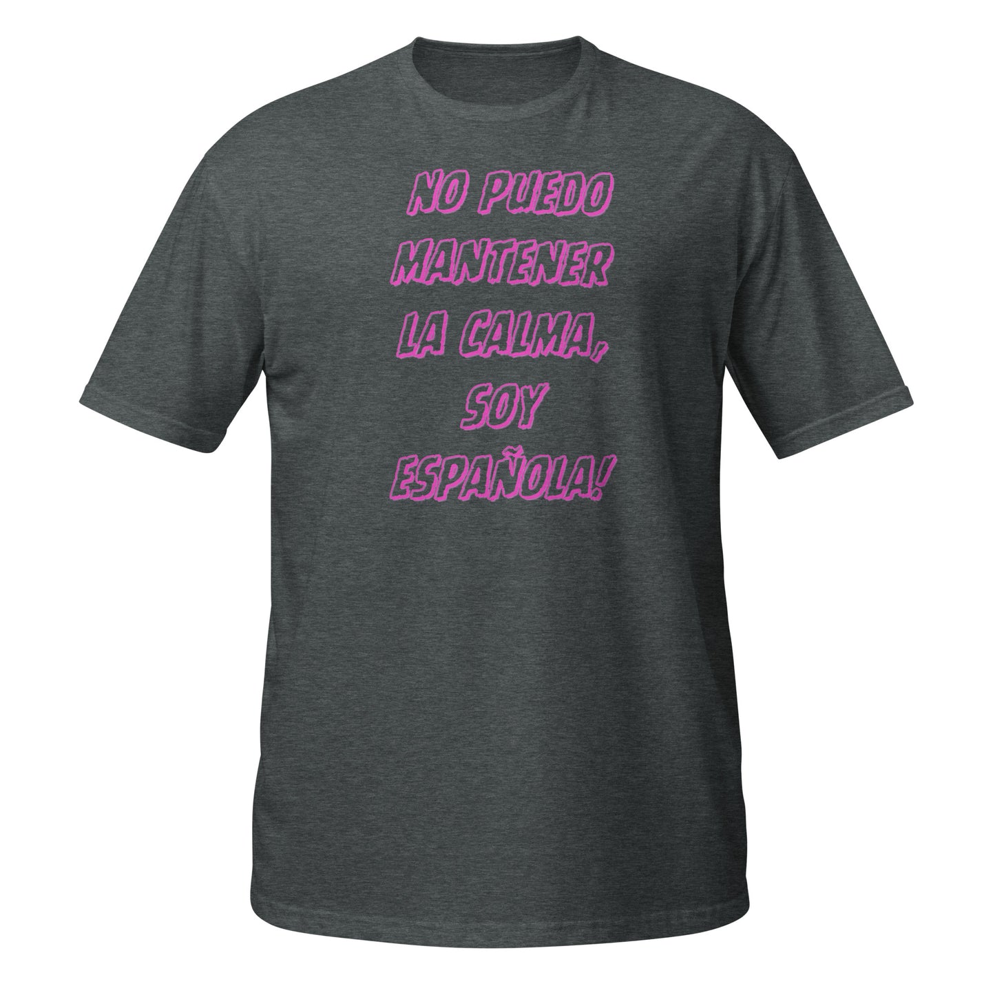 No Puedo Mantener la Calma, Soy Español Pink || Soft-Style Tee