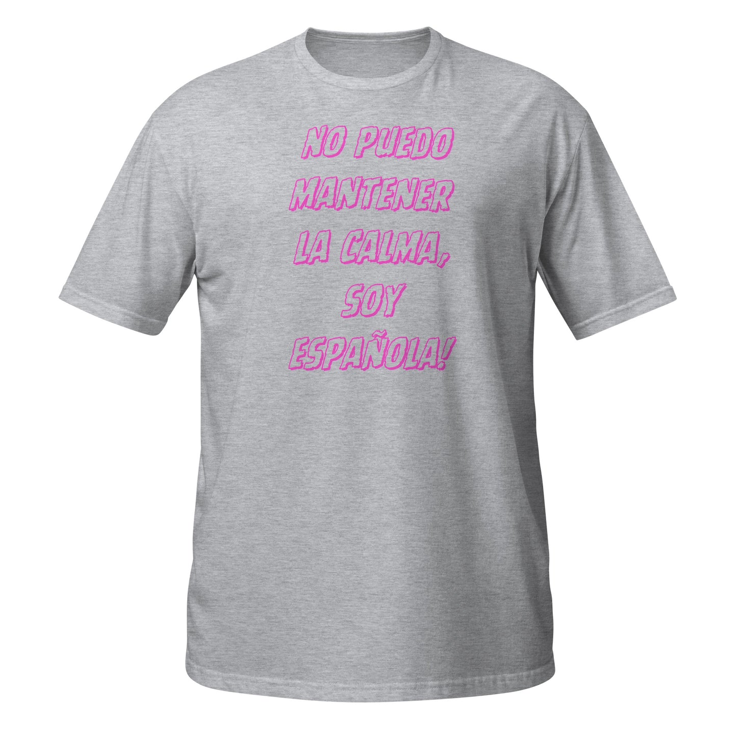 No Puedo Mantener la Calma, Soy Español Pink || Soft-Style Tee