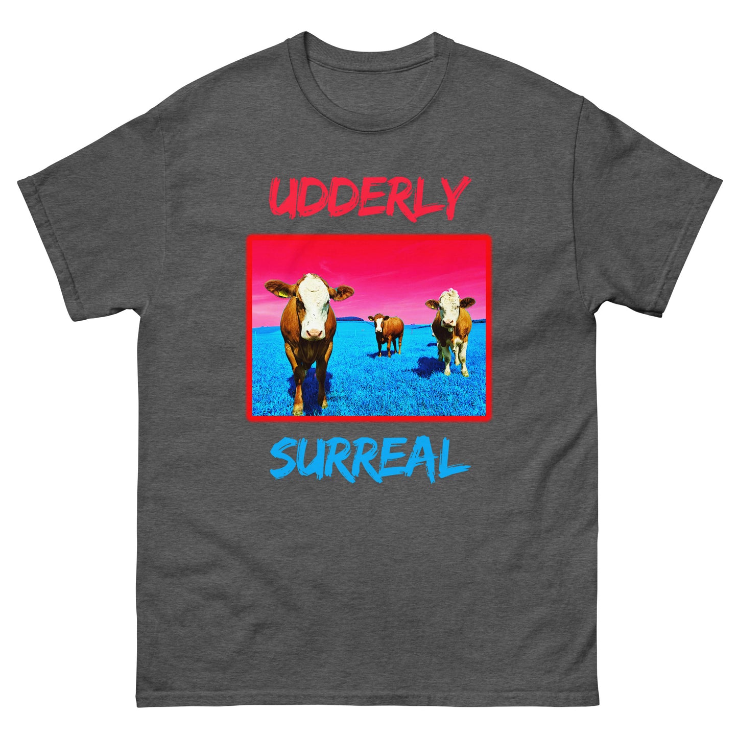 UDDERLY SURREAL || Klassisches Unisex-T-Shirt