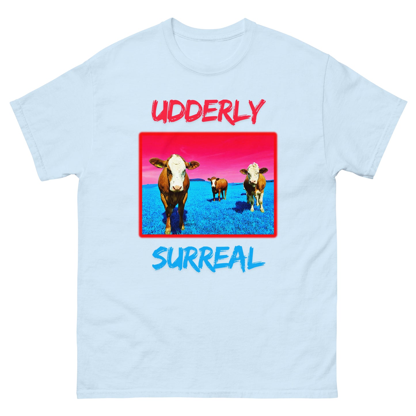 UDDERLY SURREAL || Klassisches Unisex-T-Shirt